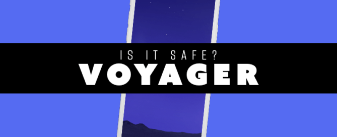 Is Voyager safe?