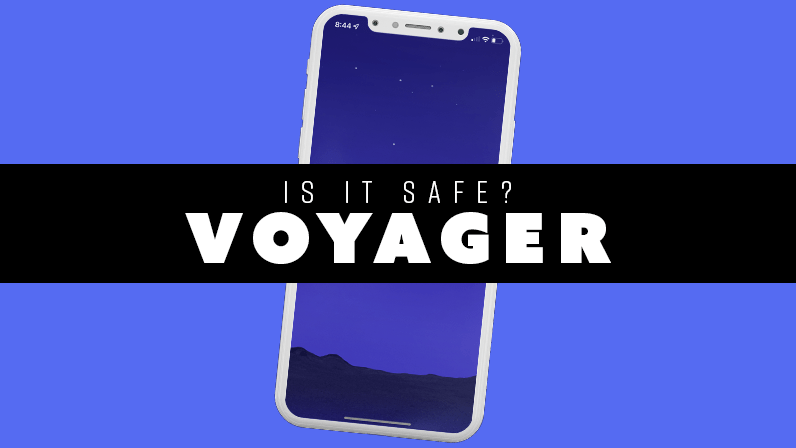 Is Voyager safe?